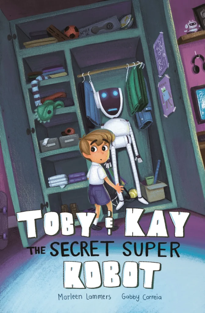 Cover of Toby and Kay, the Secret Super Robot, a chapter book published by Penguin Random House South Africa and written by Marleen Lammers